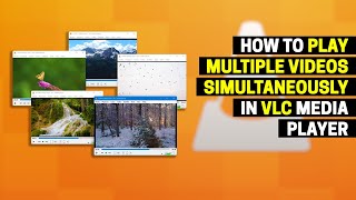 How to Play Multiple Videos Simultaneously in VLC Media Player [upl. by Ricardama]