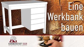 Eine Werkbank fürs Leben  Teil 1 [upl. by Ynaffad]