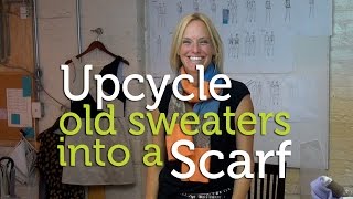 Upcycle Old Sweaters into a Cool Scarf [upl. by Tiernan]