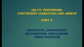 IAS 37 Provisions Contingent Liabilities and Assets PART 2 [upl. by Eseuqram]