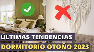 ✅ÚLTIMAS TENDENCIAS DE DECORACIÓN DORMITORIO OTOÑO 2023 Diseño de Interiores [upl. by Terrene864]