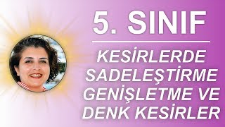 5 Sınıf Kesirlerde Sadeleştirme Genişletme ve Denk Kesirler [upl. by Assirat961]