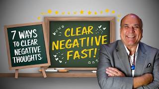 7 Ways To Clear Negative Thoughts Fast  Dr Joe Vitale [upl. by Arakal]