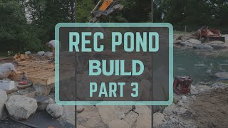 Massive Recreational Pond build  Part 3 [upl. by Jo]