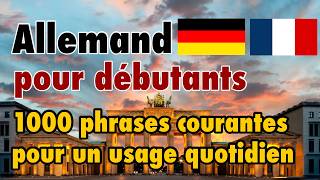 Apprendre lallemand  1000 phrases courantes pour un usage quotidien [upl. by Bronson121]