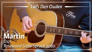 Martin D45 Rosewood Spruce 2020 played by Lars den Ouden  Demo [upl. by Galateah]