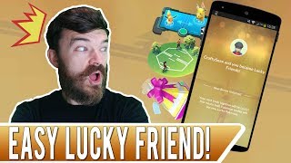 FAST amp EASY WAY TO GET LUCKY FRIENDS IN POKEMON GO [upl. by Enelav]