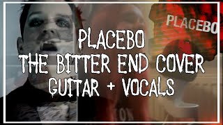 Placebo  The Bitter End Cover [upl. by Fullerton]