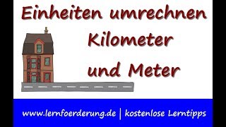 Einheiten umrechnen  Kilometer und Meter [upl. by Graeme760]