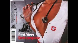 Alex C Feat Yass  Doktorspiele RENZO Remix [upl. by Akimahs825]