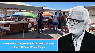 Invasione di Ombrelloni Gli Attivisti di Mare Libero Sfidano i Vip al Twiga [upl. by Aerdnaz]