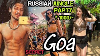 GOA RUSSIAN JUNGLE PARTY in Rs 1000  FOREIGNERS BEACH ARAMBOL FOOD HOSTEL  2022  Hindi [upl. by Eilsehc]