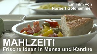 Mahlzeit Frische Ideen in Mensa und Kantine [upl. by Gardie]