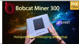 Bobcat Miner 300 Unboxing amp Setup [upl. by Aiciles]