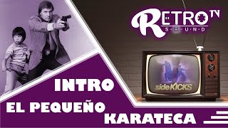 Intro El Pequeño Karateca SideKicks 1986  1987Widescreen [upl. by Aeslehc514]