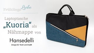 Nähanleitung NähmappeLaptoptasche quotKuoriaquot von Hansedelli [upl. by Etnohc]