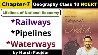 Class 10 Geography NCERT Chapter 7 Lifelines of National Economy Railways Pipelines Waterways [upl. by Nohsyar]