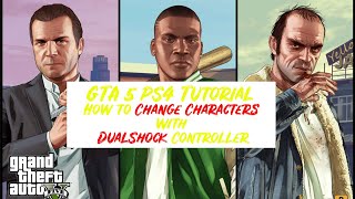 GTA 5 PS4 Tutorial How to Change Characters with DualShock Controller [upl. by Allare]