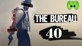 THE BUREAU  40  Dr Weir retten «» Lets Play The Bureau  XCOM Declassified  HD [upl. by Necyrb353]