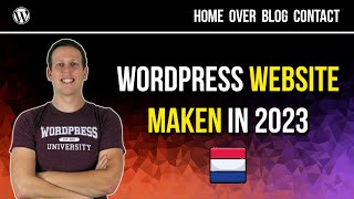 WORDPRESS WEBSITE MAKEN IN 2023 🇳🇱  Stap voor stap handleiding [upl. by Masera538]