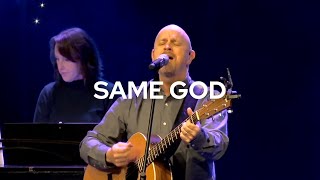 Same God  Jeff Bond  Life Stream Worship [upl. by Raimund]