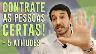 Como Contratar Os Melhores Funcionários [upl. by Nnyltiak]