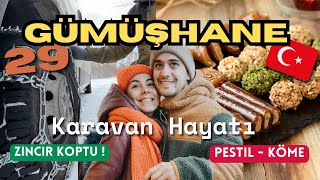 Gümuşhane Memleket Ziyareti  Karavan Hayatı  Pestil Diyarı 🇹🇷 VLOG [upl. by Areht200]