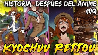 Kyochuu Rettou la Historia Despues del Anime [upl. by Hillel]