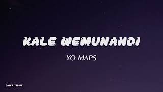 Yo Maps kale wemunandi Official lyrics [upl. by Zephan]