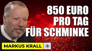 Markus Krall  850 EURO PRO TAG FÜR SCHMINKE [upl. by Graniela]