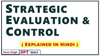 STRATEGIC EVALUATION amp CONTROL IN HINDI  Concept amp Process  Strategic Management [upl. by Yakcm]