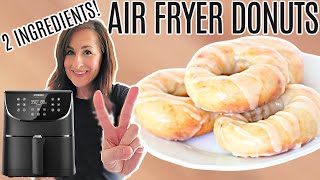 The EASIEST 2 Ingredient Air Fryer DONUTS → no biscuits  no yeast [upl. by Cozmo299]