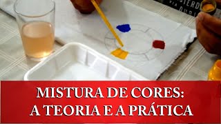 APRENDA A FAZER MISTURA DE CORES E OBTER DIVERSOS TONS A PARTIR DA TEORIA DAS CORES PRIMÁRIAS [upl. by So]