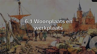 Geschiedenis 1 HavoVWO Hoofdstuk 6 Steden en Staten Paragraaf 1 Woonplaats en werkplaats [upl. by Eylk]