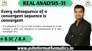 Every subsequence of a convergent sequence is convergent  Real Analysis  Bsc Mathematics [upl. by Brandy26]