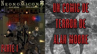 Neonomicón  Alan Moore  Parte 1 [upl. by Osanna]