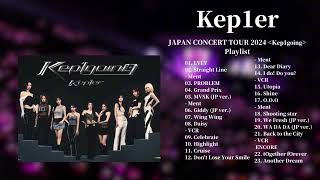 Kep1er 케플러 曲 LIVE Japan Concert Tour 2024 Kep1going 2024 Playlist [upl. by Nnylav]