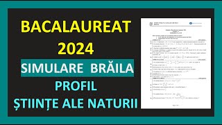 SIMULARE JUDET BRAILA BACALAUREAT MATEMATICA 2024 PROFIL STIINTE ALE NATURII VARIANTA REZOLVATA M2 [upl. by Pyszka]