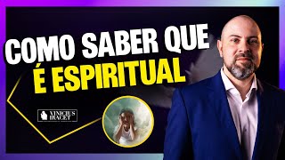 Como saber que é espiritual  Não brinque com o espiritual ViniciusIracet [upl. by Kired]