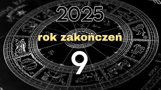 Nowy quot9quot Rok numerologiczny dla wszystkich znaków zodiak Czas zakończeń [upl. by Mick]