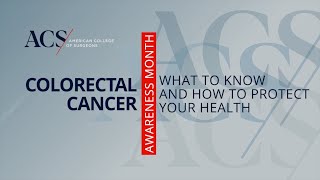 Colorectal Cancer Awareness Month  ACS [upl. by Nabru]