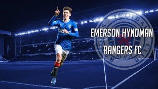 Emerson Hyndman  Rangers FC [upl. by Aria409]