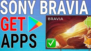 How To Install Apps On Sony Bravia TVs [upl. by Adnik]