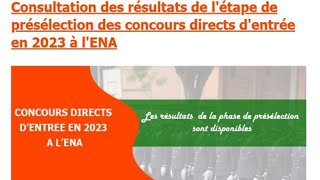 Concours De LENA Session 2022 Résultats De La Phase De Présélection Inscription Et Dépôt Dossier [upl. by Anikehs]