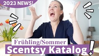 JETZT FrühlingSommer SCENTSY KATALOG  😱 ALLE NEWS 2023 💜 Scentsy Beraterin 💜 [upl. by Lein]