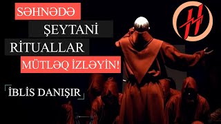 MUSİQİ ILƏ ŞEYTANİ RİTUALLAR  BAXIN VƏ ÖZÜNÜZÜ BELƏLƏRİNDƏN QORUYUN  iblisin ordusu 5 [upl. by Hanahsuar]