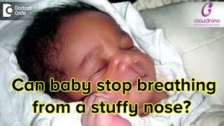 Can baby stop breathing from a stuffy nose I Dr Manish Ramteke I Cloudnine Hospital [upl. by Yesllek]