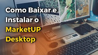 ✅ Como Baixar e Instalar o MarketUP Desktop [upl. by Craven]