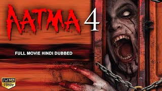 AATMA 4  Superhit Hindi Dubbed Full Movie  Horror Movies In Hindi  Horror Movie  South Movie [upl. by Shyamal]