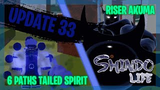 NEW RISER AKUMA amp 6 PATHS TAILED SPIRIT SHOWCASE  Everything In Update 33  Shindo Life [upl. by Enaitsirk]